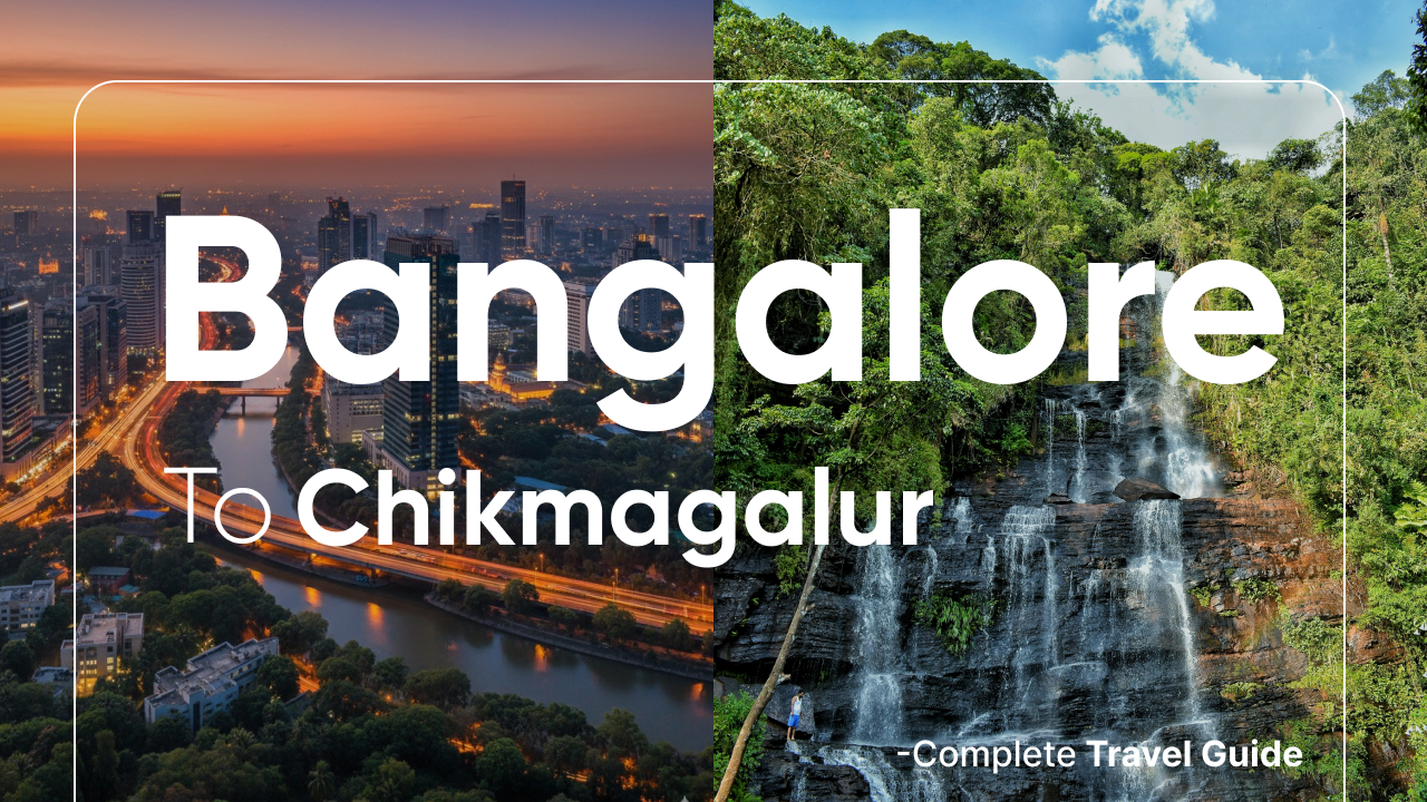 Your Complete Guide to Bangalore-Chikmagalur Cab Journey